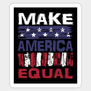 Make America Equal Sticker